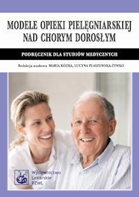 Modele opieki pielęgniarskiej nad chorym dorosłym -  - książka