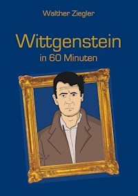Wittgenstein in 60 Minuten - Walther Ziegler - ebook