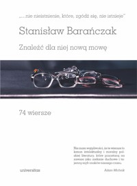 `...nie nieistnienie, które, zgódź się, nie istnieje...` - Stanisław Barańczak - książka