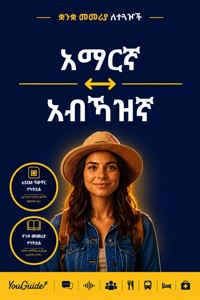 The Language Guide for Travelers - Amharic to Abkhaz - YouGuide - ebook