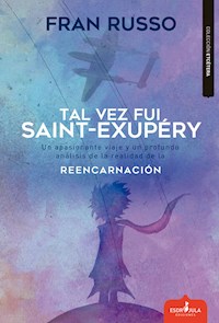 Tal vez fue Saint Exupéry - Fran Russo - ebook