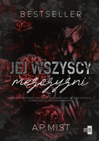 Jej wszyscy mężczyźni - Mist A.P. - ebook + audiobook + książka