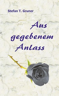 Aus gegebenem Anlass - Stefan T. Gruner - ebook