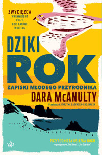 Dziki rok. Zapiski młodego przyrodnika - Dara McAnulty - książka