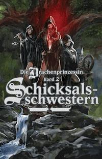 Die Drachenprinzessin, Band 2 - Ambros Chander - ebook