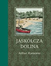 Jaskółcza Dolina - Arthur Ransome - ebook + książka