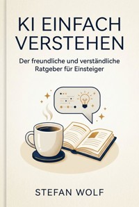 KI Einfach Verstehen - Stefan Wolf - ebook