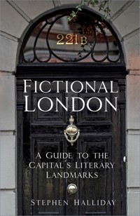 Fictional London - Stephen Halliday - ebook