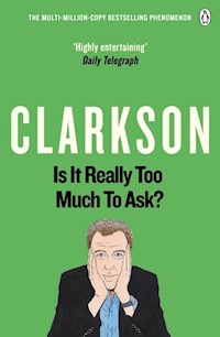 Is It Really Too Much To Ask? - Jeremy Clarkson - książka