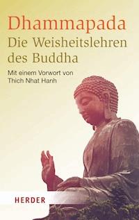 Dhammapada - Die Weisheitslehren des Buddha - Buddha - ebook