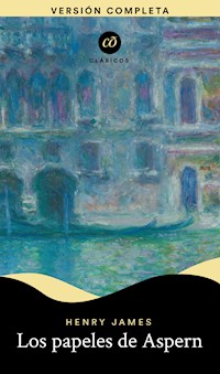 Los papeles de Aspern - Henry James - ebook