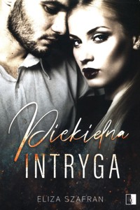 Piekielna intryga - Szafran Eliza - ebook + książka