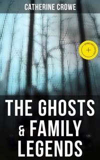 The Ghosts & Family Legends - Crowe Catherine - ebook