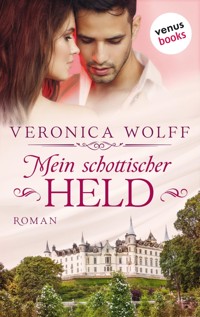 Mein schottischer Held - Die Highlander-Lords: Zweiter Roman - Veronica Wolff - ebook