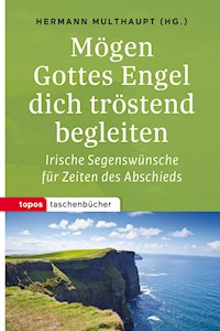 Mögen Gottes Engel dich tröstend begleiten -  - ebook