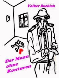 Der Mann ohne Konturen - Volker Buchloh - ebook