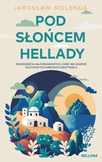 Pod słońcem Hellady - Jarosław Molenda - książka