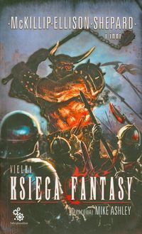 Wielka księga fantasy Tom 2 - McKillip Patricia A., Shepard Sara, Ellison Harlan - książka