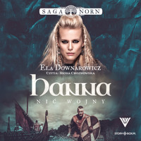Saga Norn. Tom 1: Hanna, nić wojny - Downarowicz Ela - ebook + audiobook