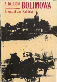 Z dziejów Bolimowa - Krzysztof Jan Kaliński - ebook