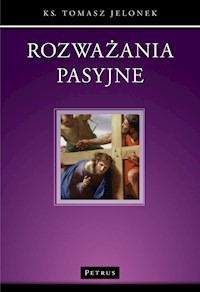Rozważania pasyjne - Jelonek Tomasz - książka