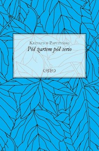 Pół żartem pół serio - Papużyński Krzysztof - książka