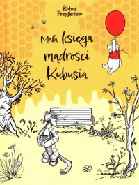 Mała księga mądrości Kubusia. - Rubiano Brittany - książka