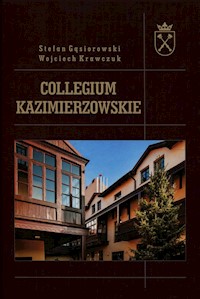 Collegium Kazimierzowskie - Gąsiorowski Stefan, Krawczuk Wojciech - książka