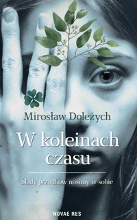 W koleinach czasu - Mirosław Doleżych - ebook + audiobook + książka