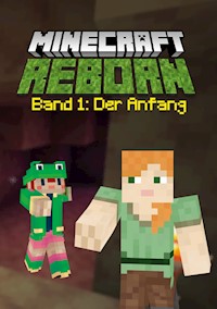 Minecraft Reborn - Band 1 - Alex & Rana - ebook