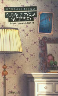Scena z życia kamienicy i inne opowiadania - Andrzej Sitko - książka