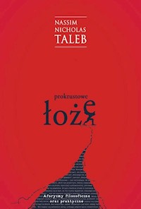 Prokrustowe łoże - Nassim Nicholas Taleb - książka