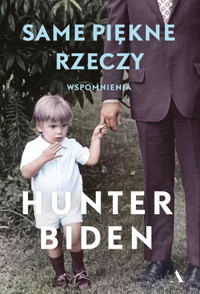 Same piękne rzeczy - Hunter Biden - książka