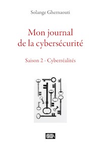 Mon journal de la cybersécurité - Saison 2 - Ghernaouti Solange - ebook