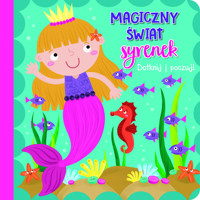 Dotknij i poczuj Magiczny świat syrenek -  - książka