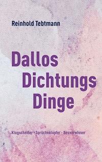 DallosDichtungsDinge - Reinhold Tebtmann - ebook