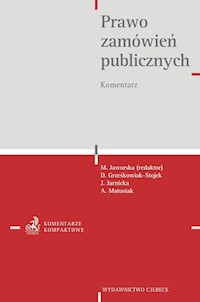 Prawo zamówień publicznych Komentarz - Grześkowiak-Stojek Dorota, Jarnicka Julia, Matusiak Agnieszka - książka