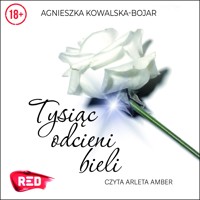 Tysiąc odcieni bieli - Agnieszka Kowalska-Bojar - ebook + audiobook + książka