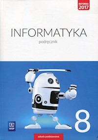 Informatyka 8 Podręcznik - Jochemczyk Wanda, Krajewska-Kranas Iwona, Kranas Witold, Wyczółkowski Mirosław - książka