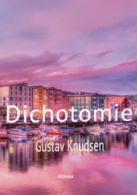 Dichotomie - Gustav Knudsen - ebook