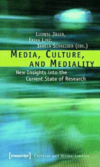 Media, Culture, and Mediality - - ebook
