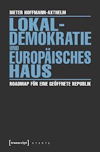 Lokaldemokratie und Europäisches Haus - Dieter Hoffmann-Axthelm - ebook