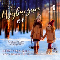 Wybaczam ci - Adriana Rak - ebook + audiobook + książka