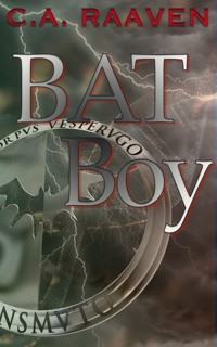 BAT Boy - C. A. Raaven - ebook