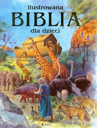 Ilustrowana Biblia dla dzieci -  - książka