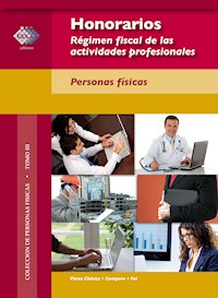 Honorarios. Régimen fiscal de las actividades profesionales - José Pérez Chávez - ebook