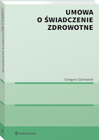 Umowa o świadczenie zdrowotne - Glanowski Grzegorz - książka