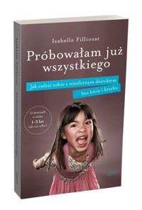 Próbowałam już wszystkiego - Isabelle Filliozat - książka