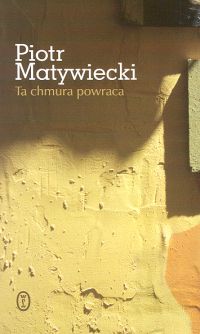 Ta chmura powraca - Piotr Matywiecki - książka