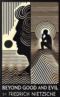 Beyond Good and Evil - Friedrich Nietzsche's - ebook